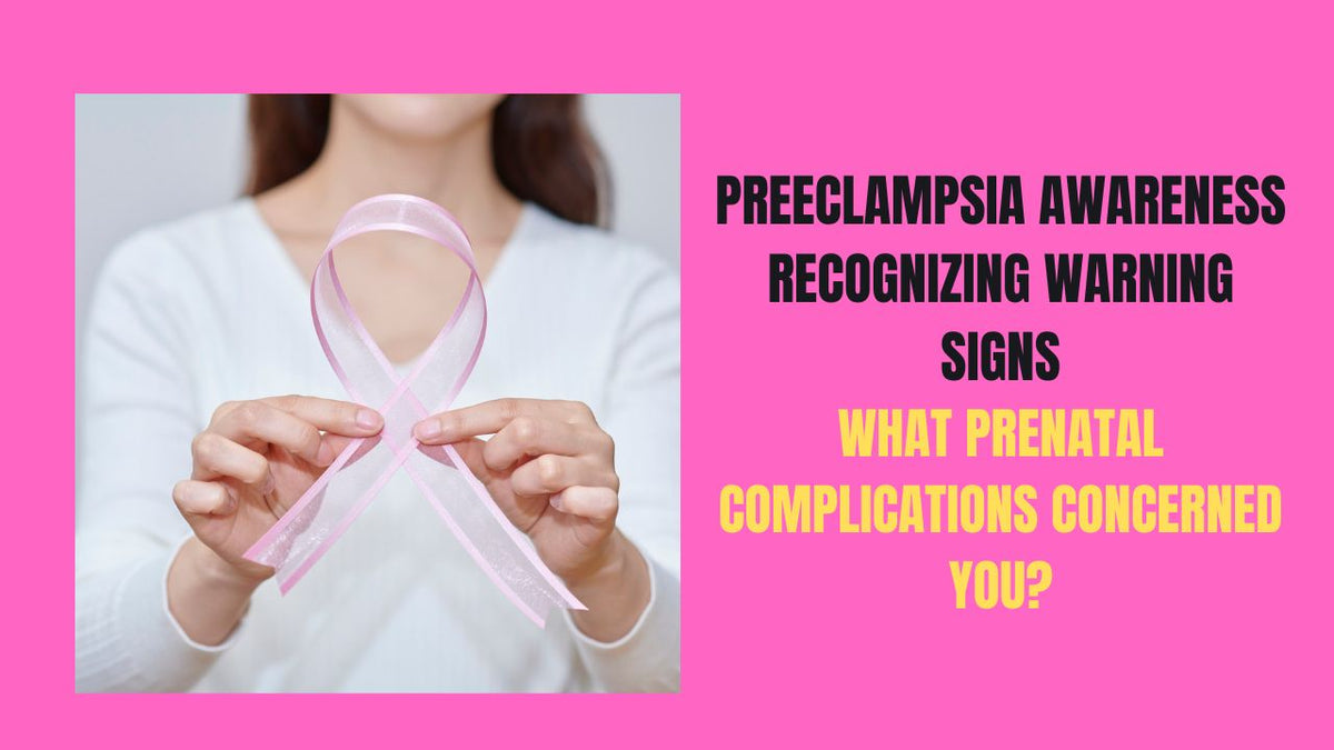 Preeclampsia Awareness Recognizing Warning Signs That Could Save Your Life