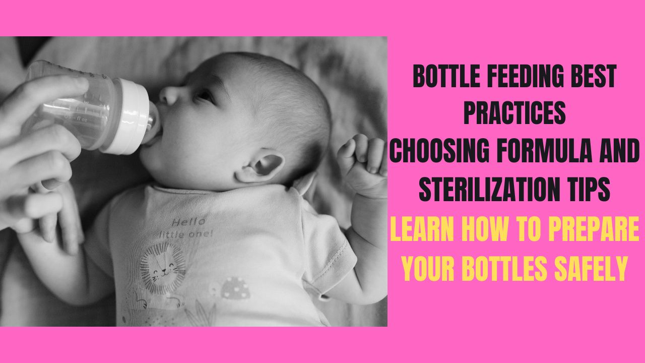 Complete Guide to Bottle Feeding Best Practices. Formula Selection and Sterilization Tips