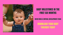 Baby Milestones In The First Six Months
