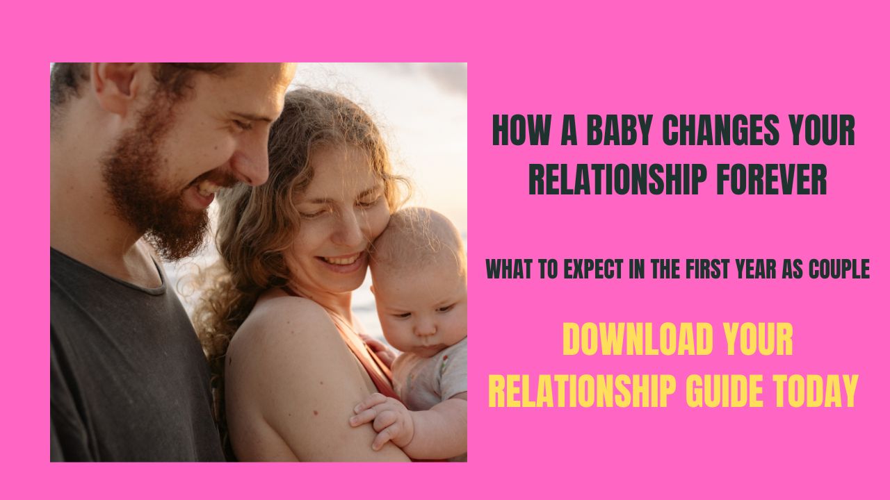 How A Baby Changes Your Relationship Forever