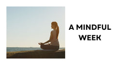 Mindful Week Embrace Calm and Clarity