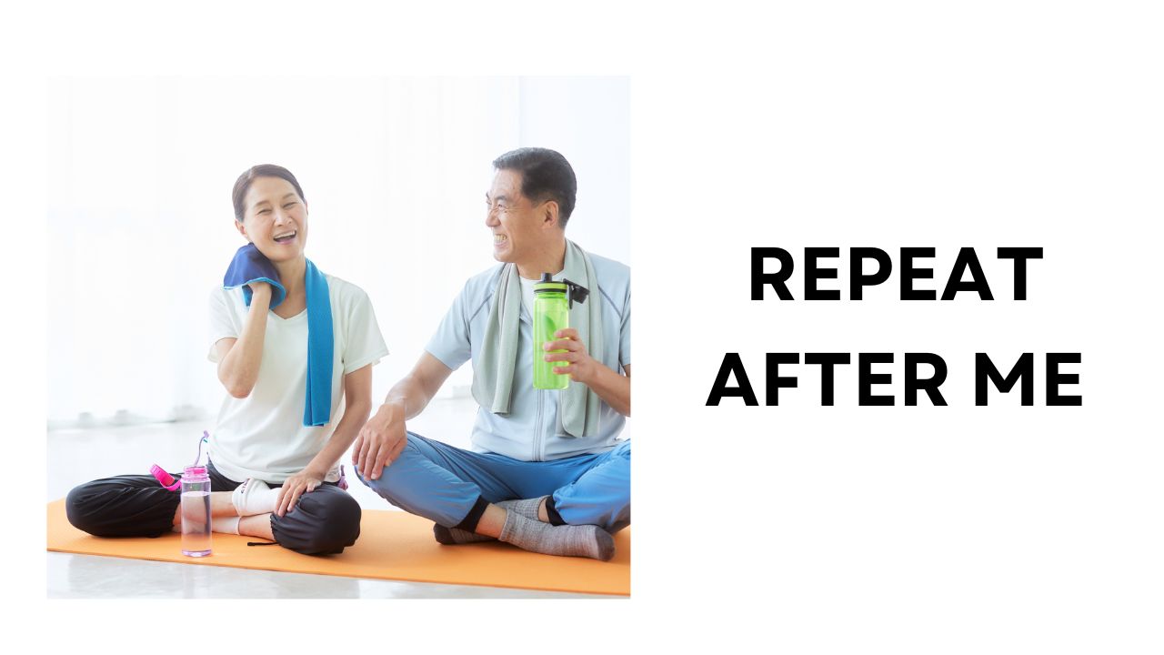 Repeat After Me Building Healthy Habits Together
