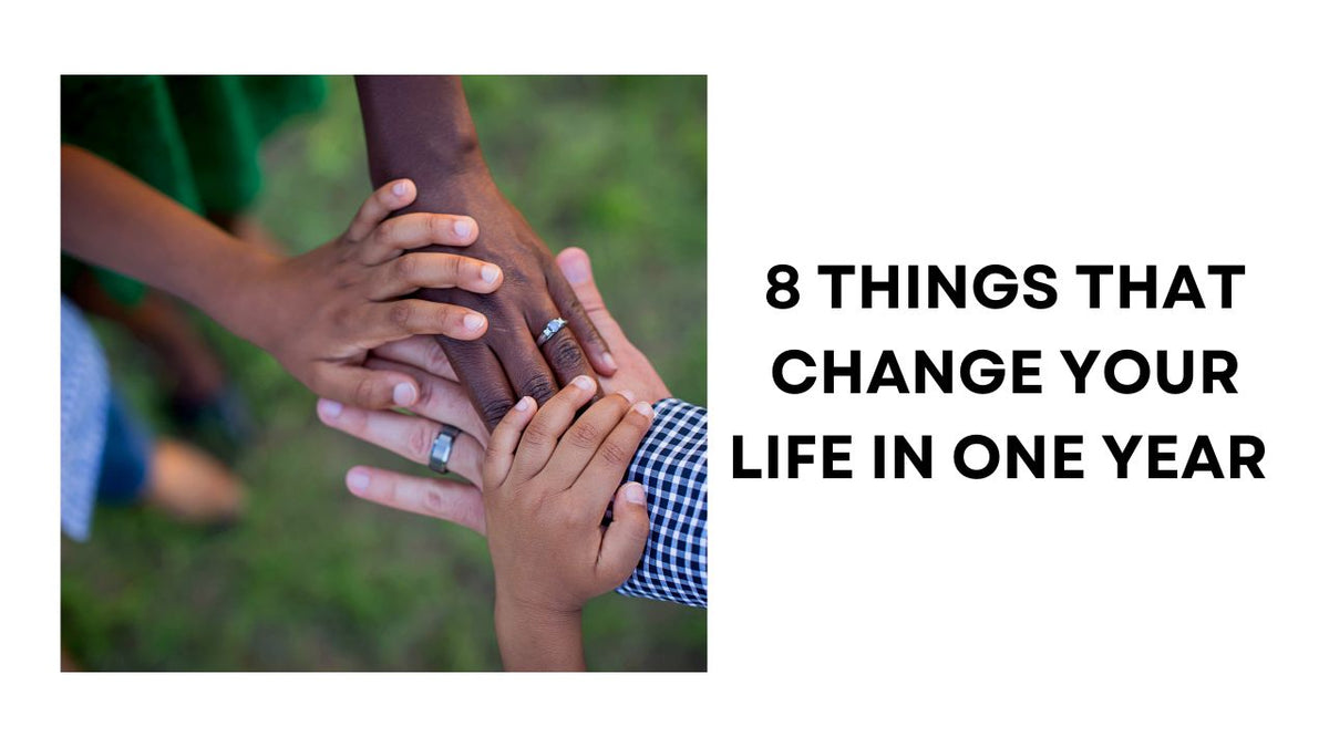 18 Life Changing Moments in Just One Year