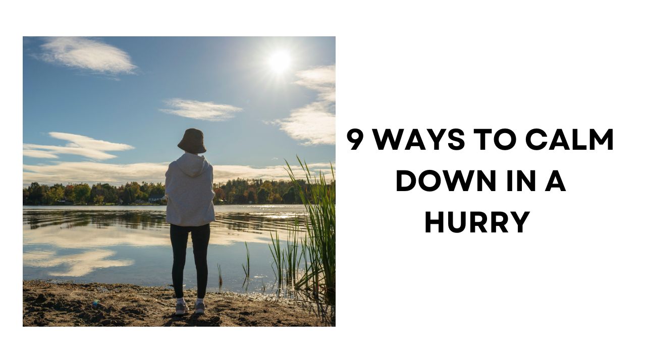 9 Ways to Come Down in a Hurry Quick  Paths to Calm