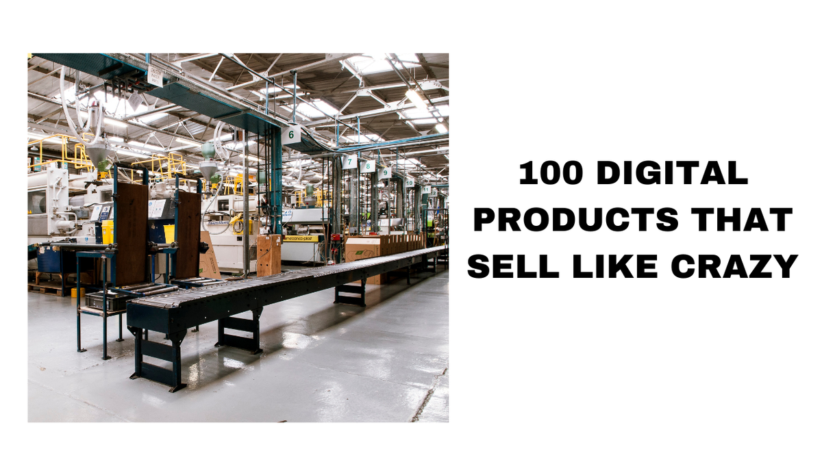 100 Digital Products Inspired by Manufacturing