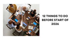 12 Things to Do Before the Start of 2026 Essential Preparations