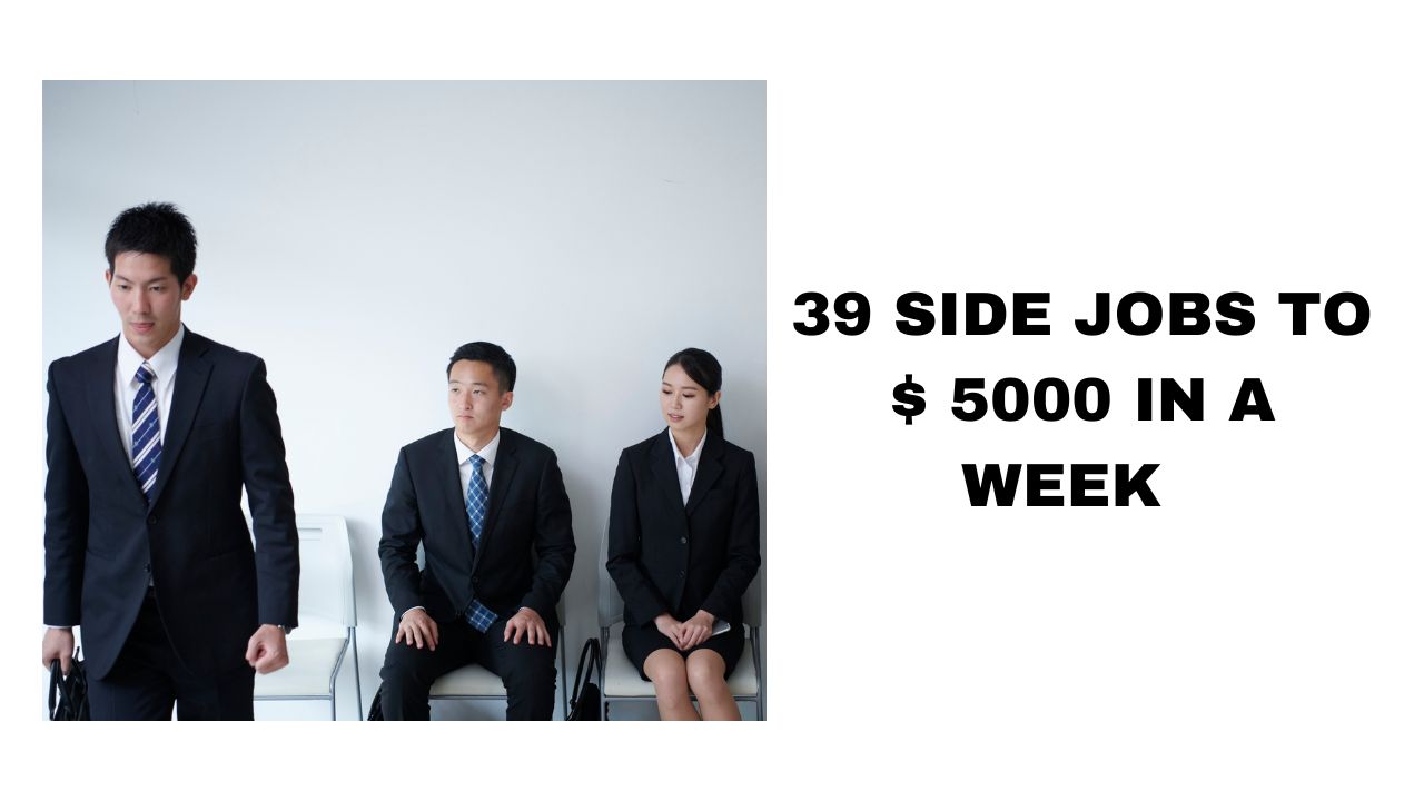 39 Tech Jobs to Earn $ 5,000 in a Week