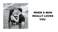 When a Man Really Loves You