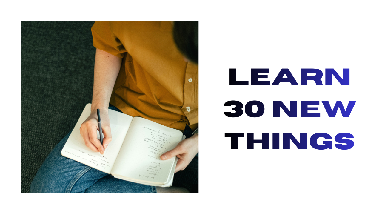 Learn 30 New Things in 2026