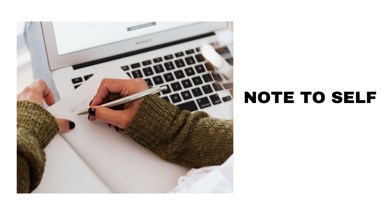 Note to Self Lessons and Insights for Personal Growth
