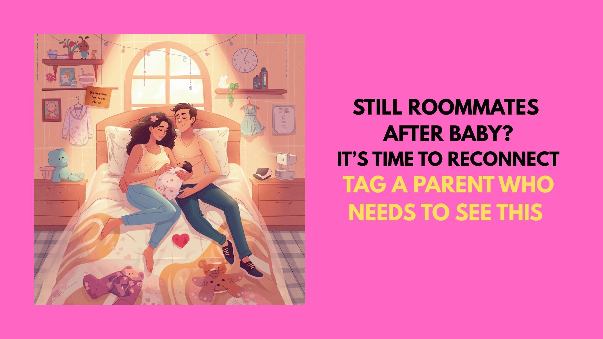 Still Roommates After Baby? It's Time to Reconnect