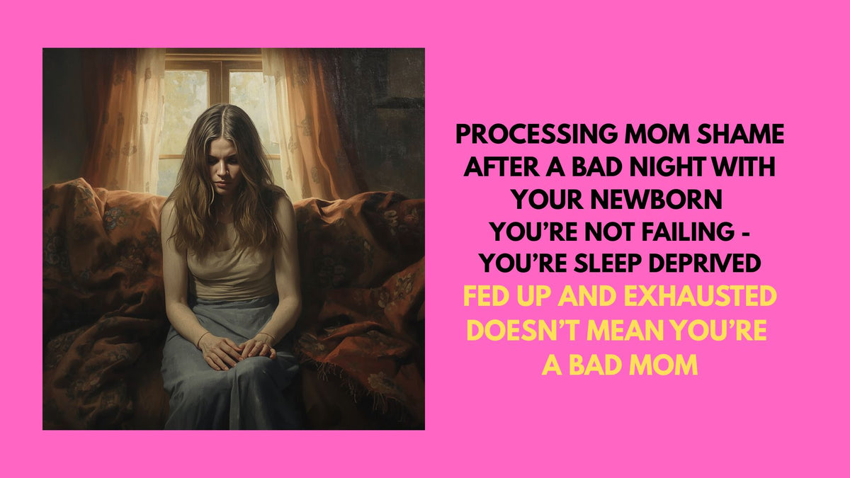 Processing Mom Shame After a Bad Night With Your Newborn