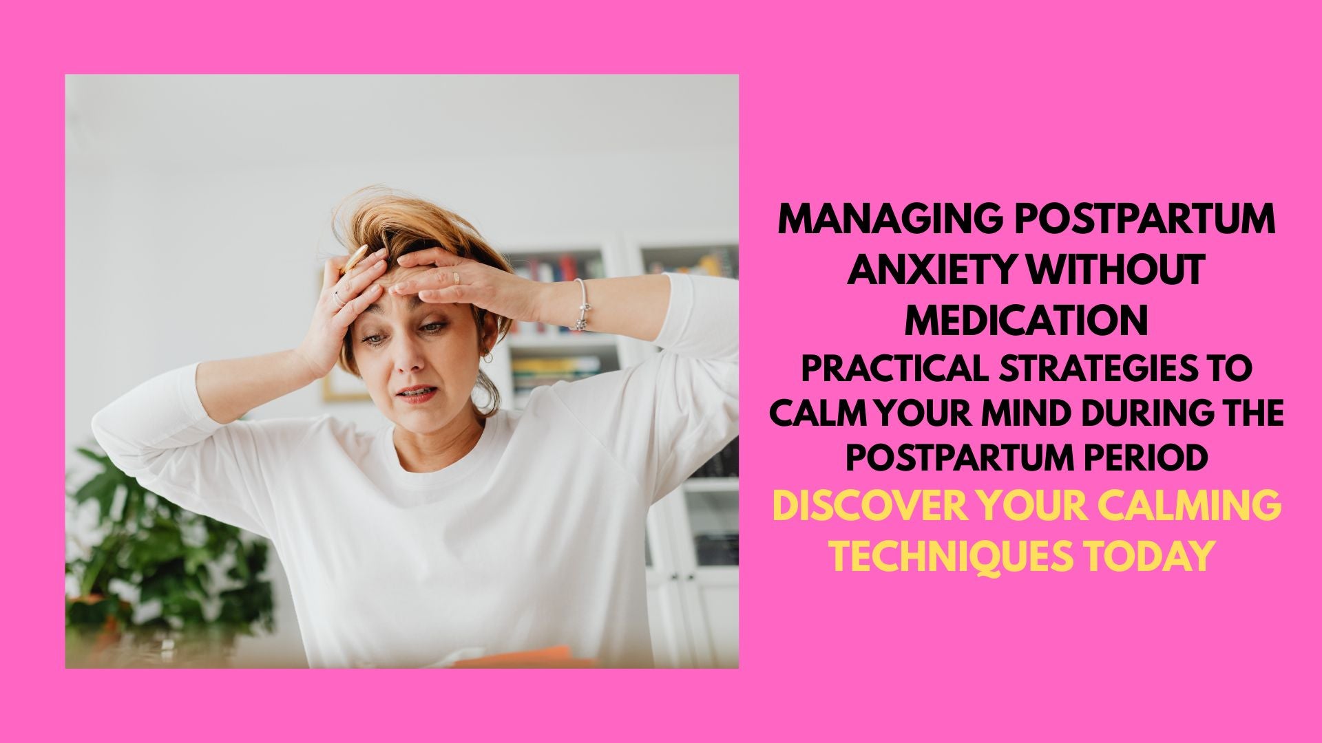 Managing Postpartum Anxiety Without Medication