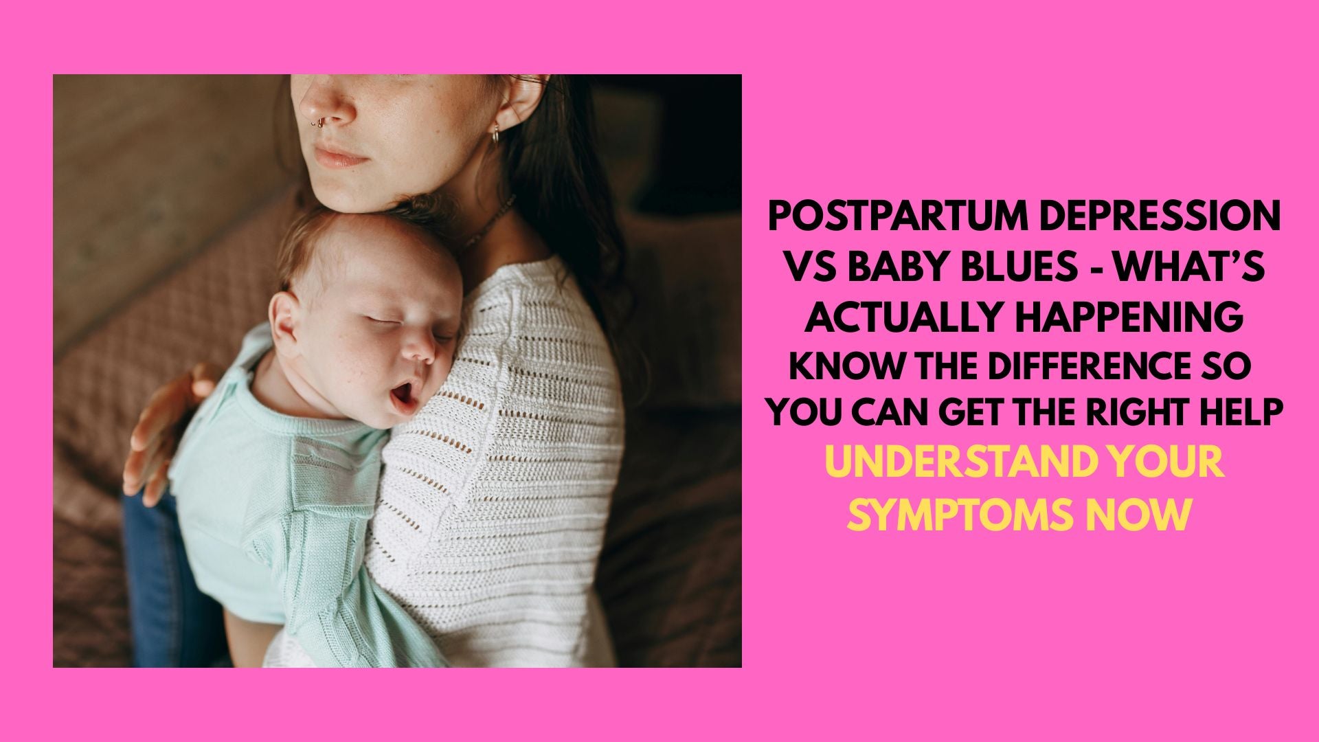 Postpartum Depression vs Baby Blues - What's Actually Happening