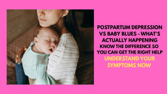 Postpartum Depression vs Baby Blues - What's Actually Happening