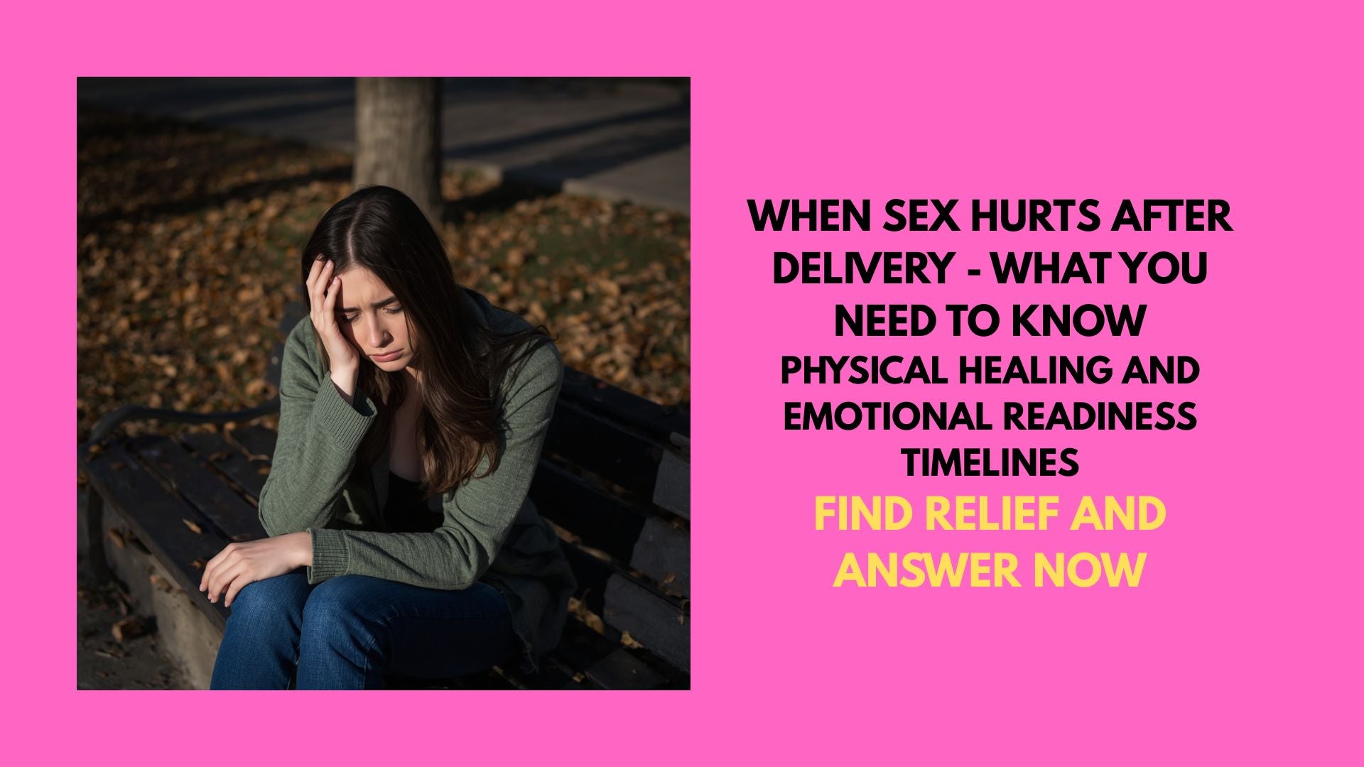 When Sex Hurts After Delivery - What You Need to Know