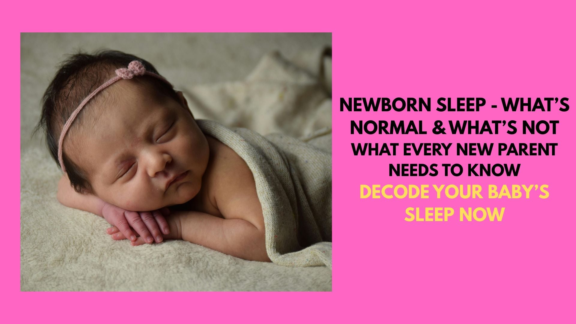 Newborn Sleep - What's Normal & What's Not