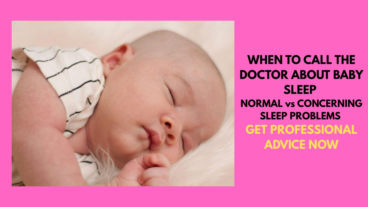 When To Call The Doctor About Baby Sleep: Normal vs Concerning Sleep