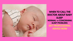 When To Call The Doctor About Baby Sleep: Normal vs Concerning Sleep