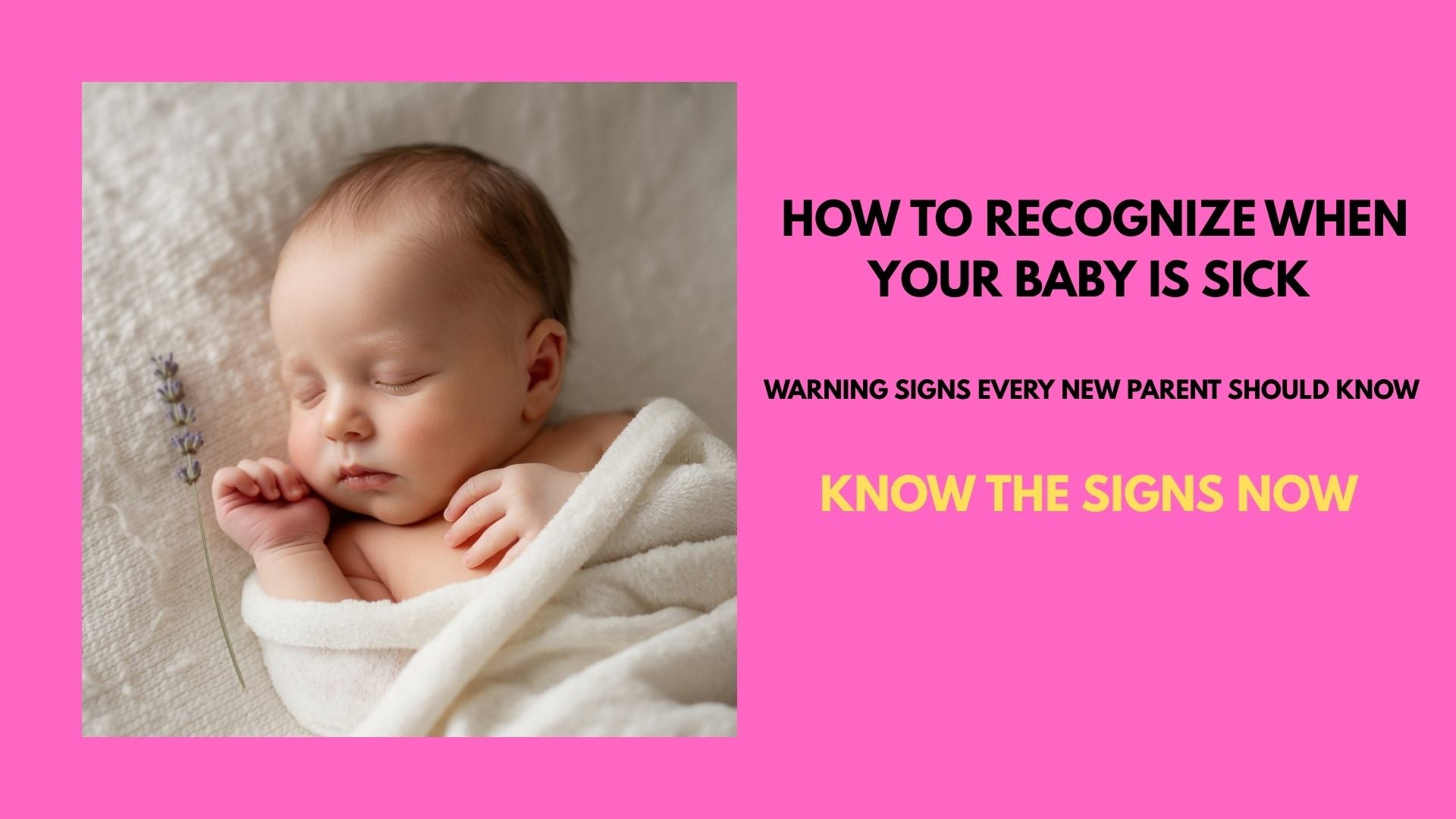 How To Recognize When Your Baby Is Sick - Warning Signs Every New Parent Should Know