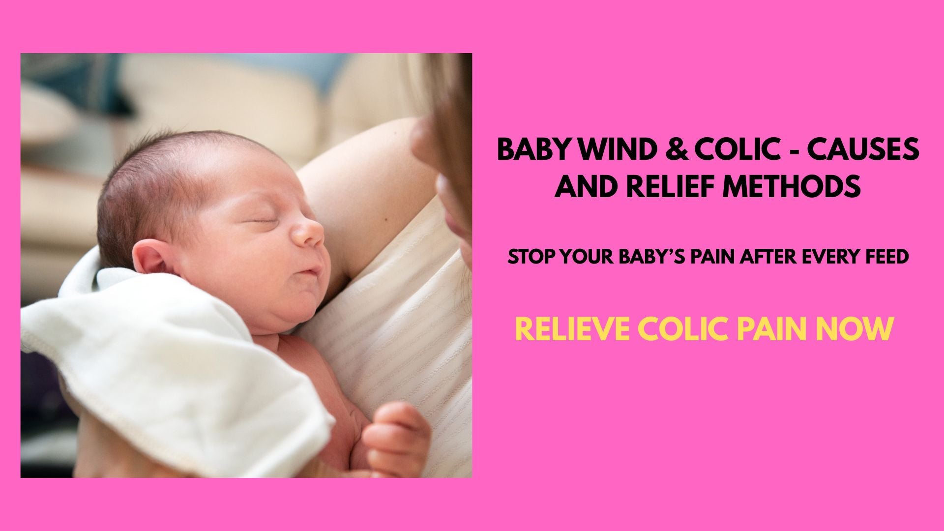 Baby Wind & Colic - Causes and Relief Methods