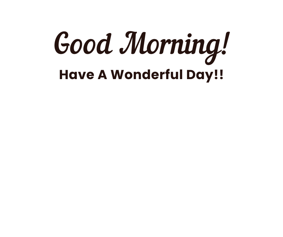 Good Morning Inspiration
